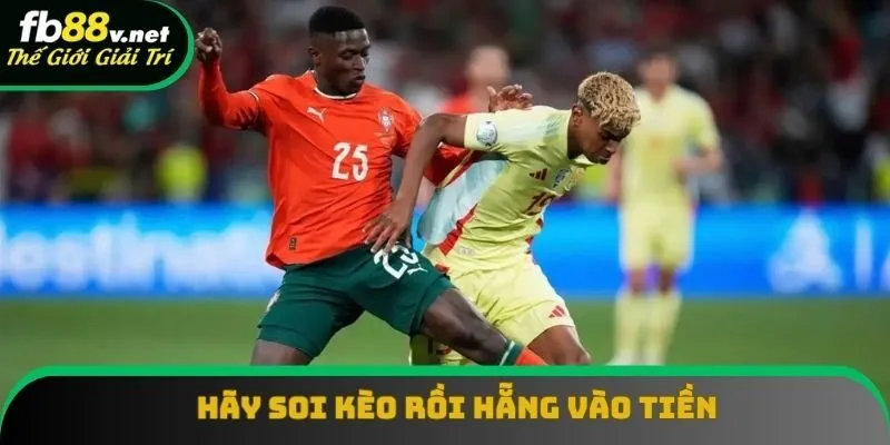 Đừng đặt tiền mà không biết gì về trận đấu