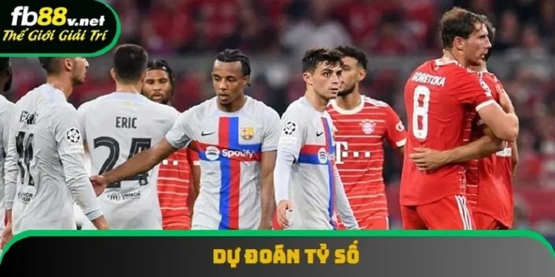 Dự Đoán Tỷ Số | Phương Pháp Đưa Ra Dự Đoán Chính Xác 2025