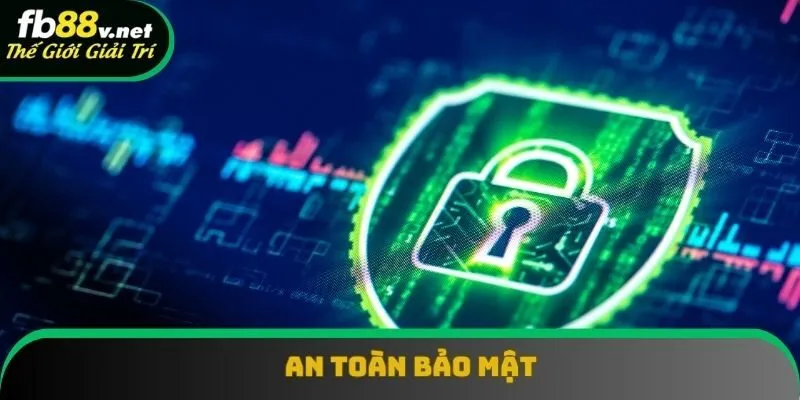 Chính sách bảo mật nghiêm ngặt, công nghệ hiện đại Chính sách bảo mật nghiêm ngặt, công nghệ hiện đại