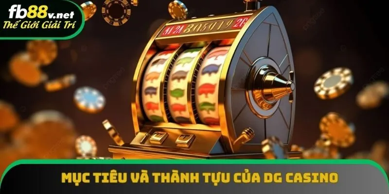 Mục tiêu hoạt động và thành tựu của sảnh casino Mục tiêu hoạt động và thành tựu của sảnh casino