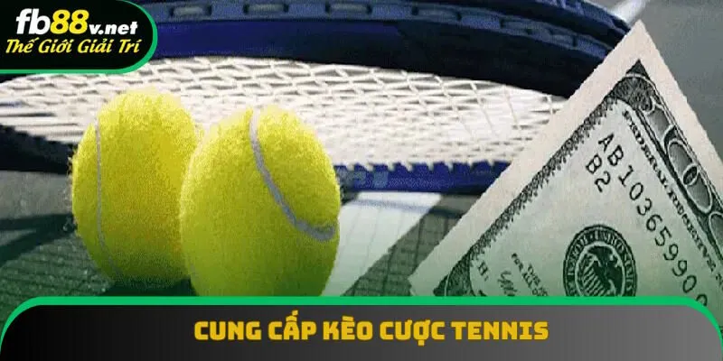 Sảnh thể thao FB88 cung cấp kèo tennis