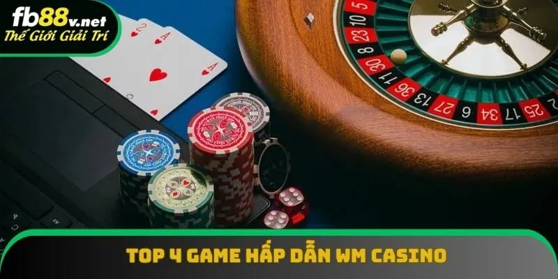 Top 4 game hot chủ đề casino Top 4 game hot chủ đề casino